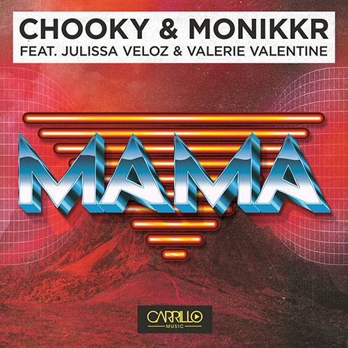Mama - Chooky, Monikkr, Julissa Veloz, Valerie Valentine