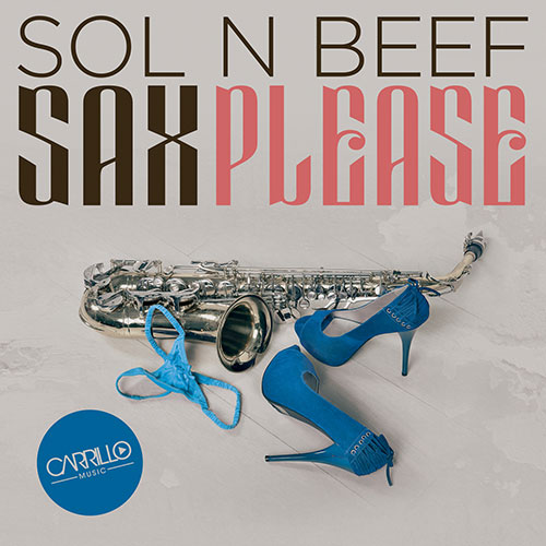Sax Please - Sol N Beef