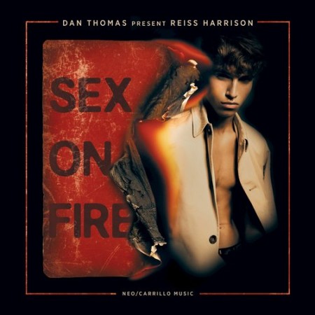 Sex On Fire - Reiss Harrison, Dan Thomas